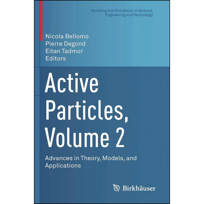 کتاب Active Particles, Volume 2 اثر جمعي از نويسندگان انتشارات Birkhauser