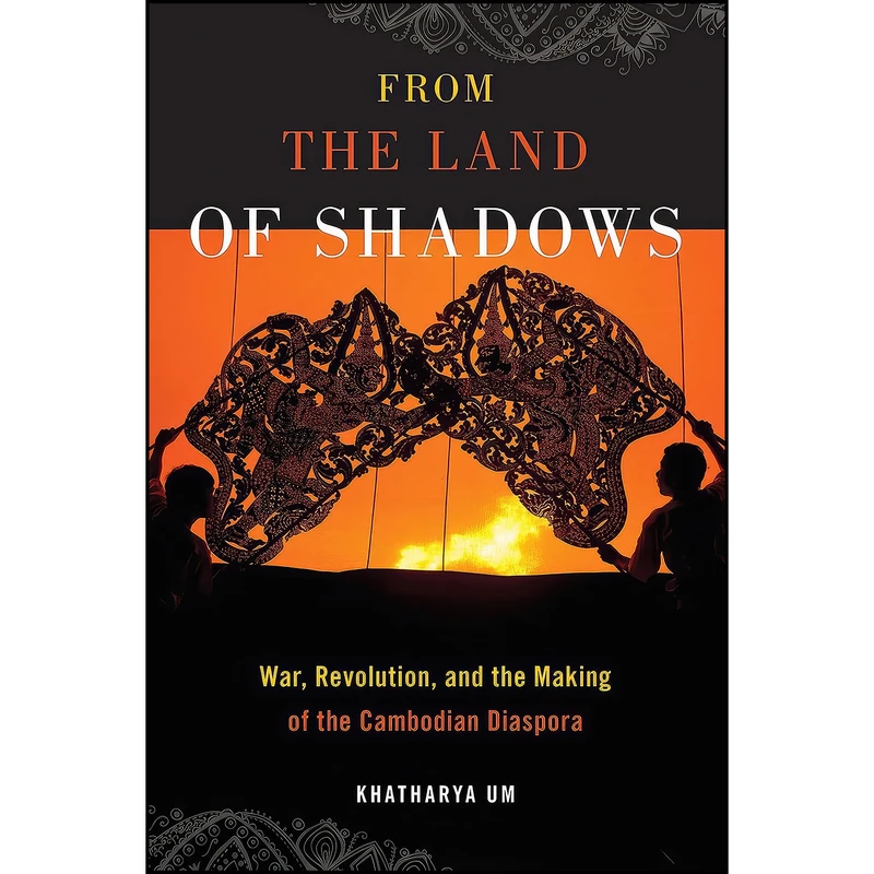 کتاب From the Land of Shadows اثر Khatharya Um انتشارات تازه ها