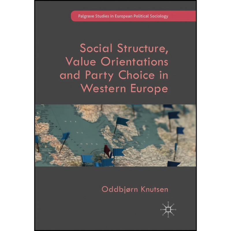 قیمت و خرید کتاب Social Structure, Value Orientations and Party Choice ...