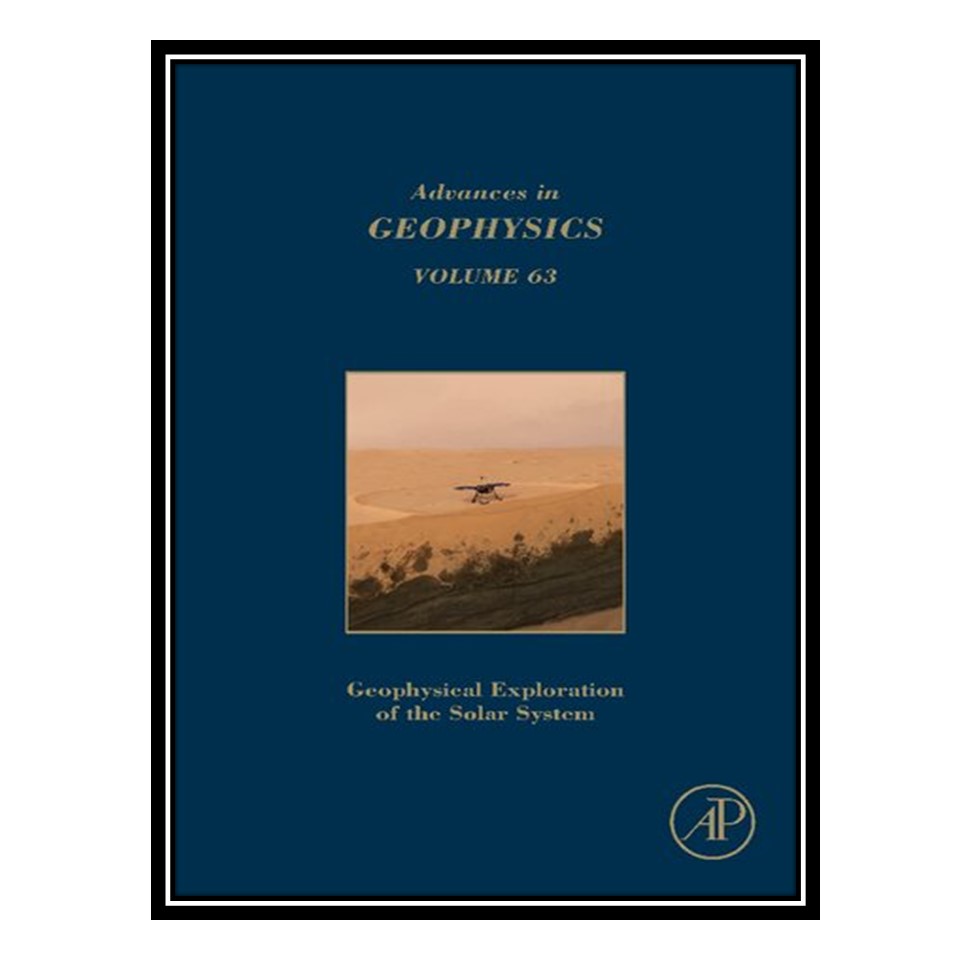 کتاب Geophysical Exploration of the Solar System اثر جمعی از نویسندگان انتشارات مؤلفین طلایی