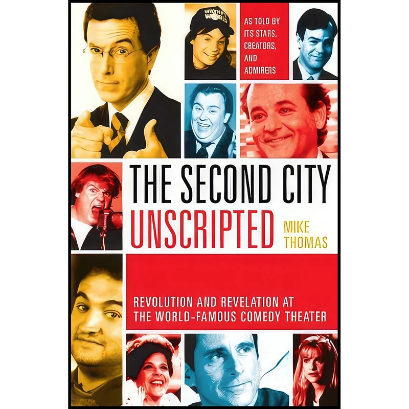 کتاب The Second City Unscripted اثر Mike Thomas انتشارات Villard