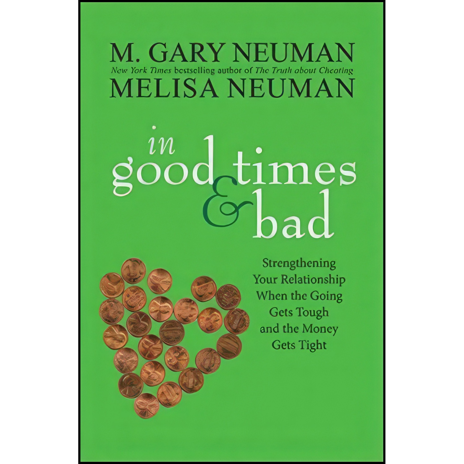 کتاب In Good Times and Bad اثر M. Gary Neuman and Melisa Neuman انتشارات Wiley