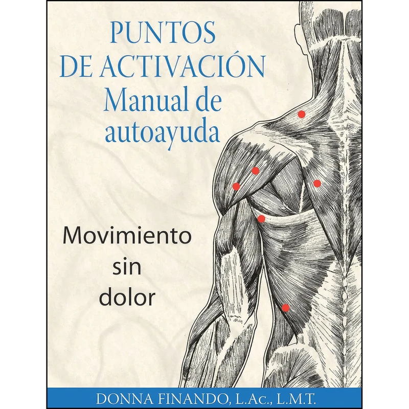 کتاب Puntos de activacion اثر Donna Finando L.Ac. L.M.T. انتشارات ITI en Espanol