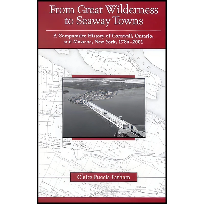 کتاب From Great Wilderness to Seaway Towns اثر Claire Puccia Parham انتشارات SUNY Press