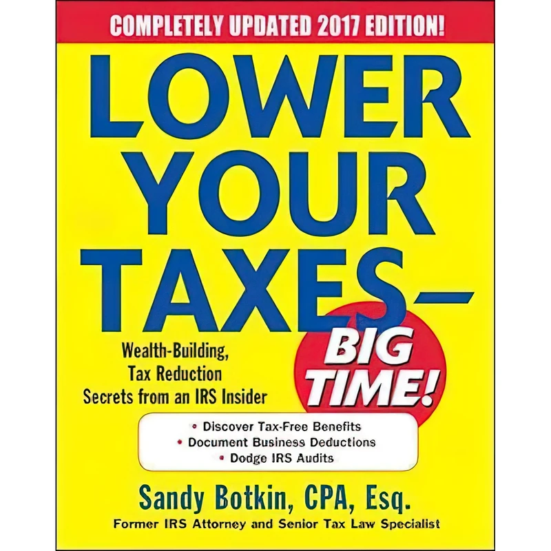کتاب Lower Your Taxes - Big Time! 2016-2017 اثر Sandy Botkin انتشارات McGraw-Hill