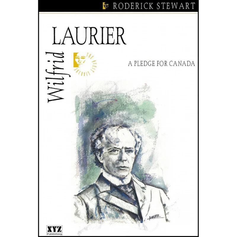 کتاب Wilfrid Laurier  اثر Roderick Stewart انتشارات Dundurn