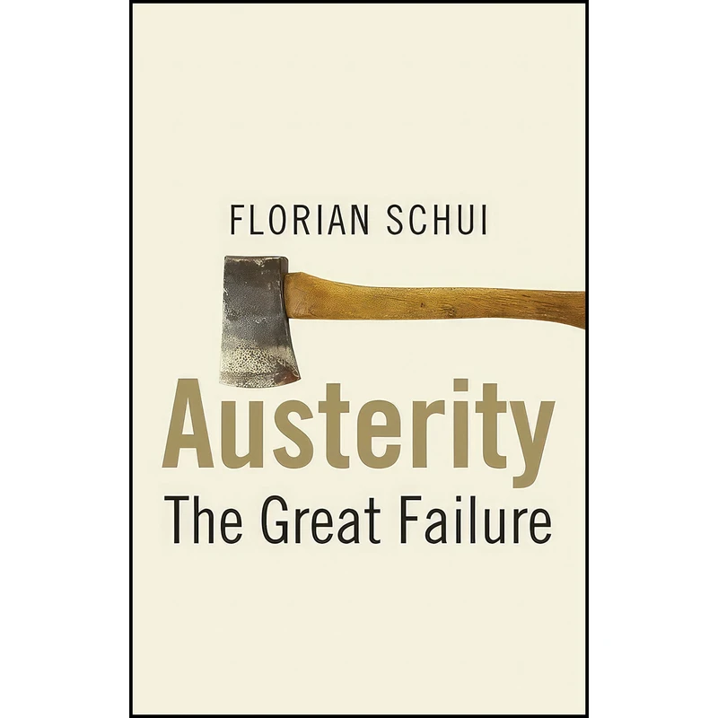 کتاب Austerity اثر Florian Schui انتشارات Yale University Press