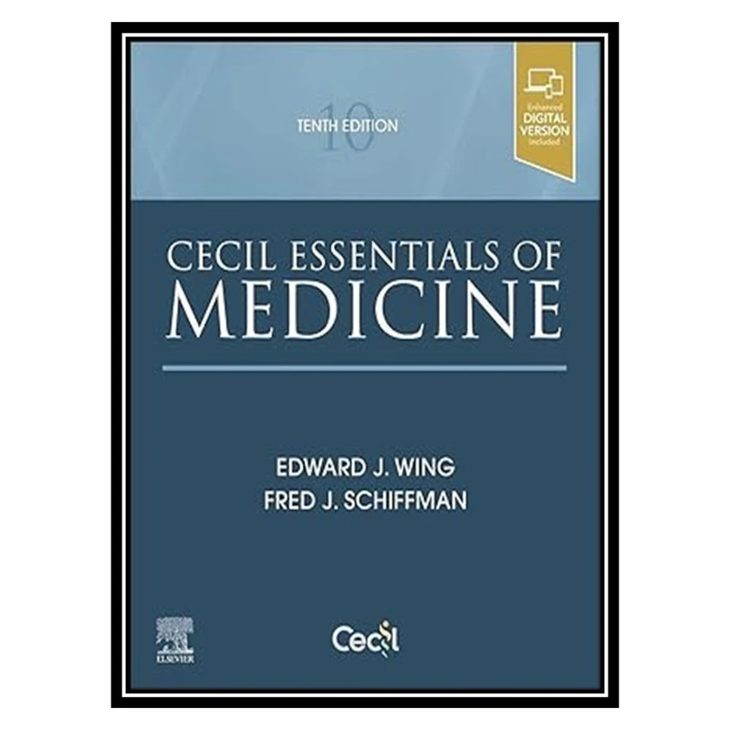 کتاب Cecil Essentials of Medicine اثر Edward J. Wing , Fred J. Schiffman انتشارات مؤلفین طلایی