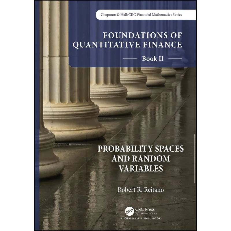 کتاب Foundations of Quantitative Finance Book II اثر Robert R. Reitano انتشارات تازه ها