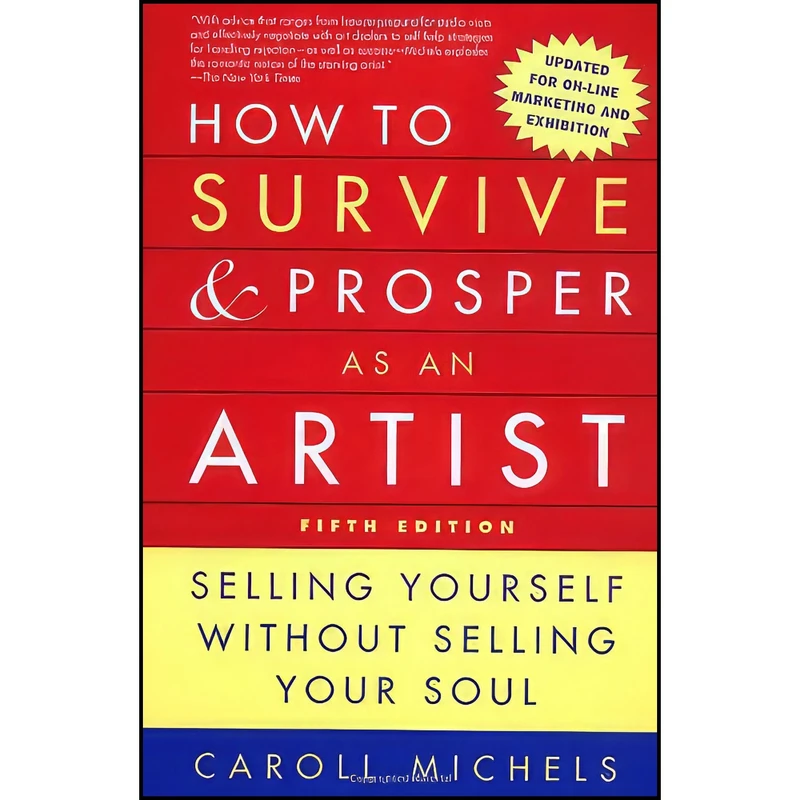 کتاب How to Survive and Prosper as an Artist  5th ed. اثر Caroll Michels انتشارات Holt