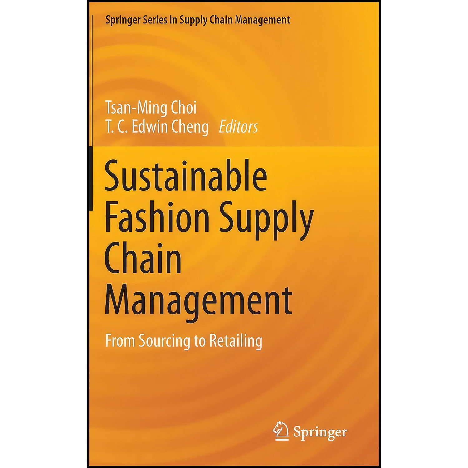 کتاب Sustainable Fashion Supply Chain Management اثر جمعي از نويسندگان انتشارات Springer