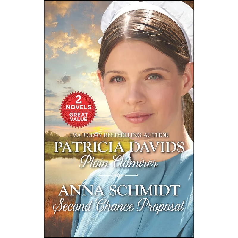 کتاب Plain Admirer and Second Chance Proposal اثر Patricia Davids and Anna Schmidt انتشارات Harlequin