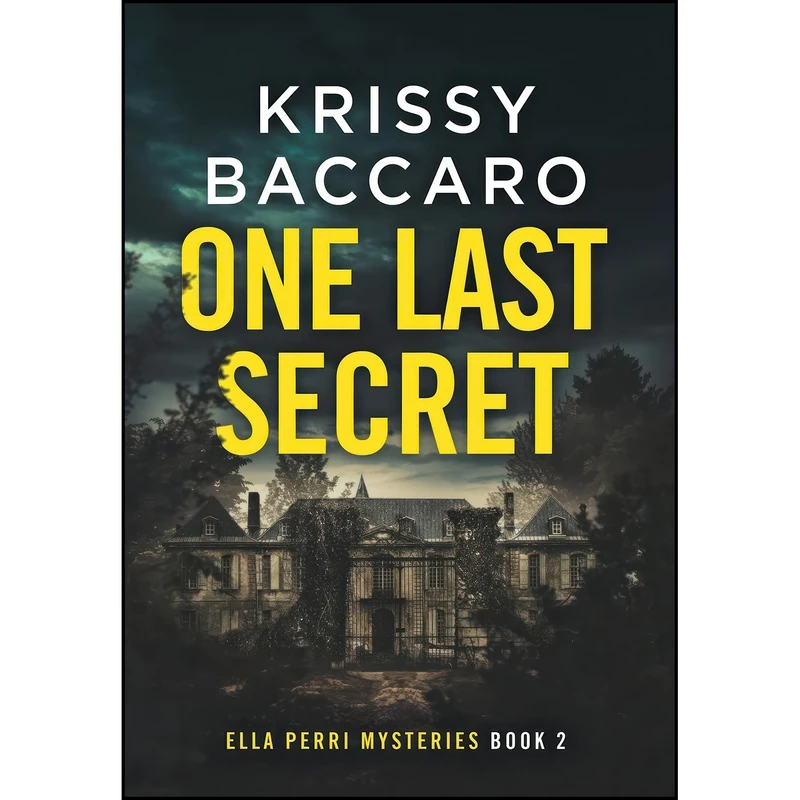 کتاب One Last Secret  اثر Krissy Baccaro انتشارات Krissy Baccaro