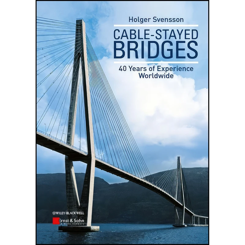 کتاب Cable-Stayed Bridges اثر Holger Svensson انتشارات Ernst & Sohn