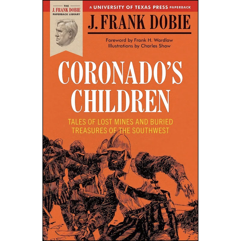 کتاب Coronado's Children اثر جمعي از نويسندگان انتشارات University of Texas Press
