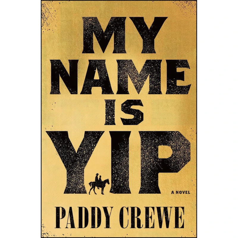 کتاب My Name Is Yip اثر Patrick Crewe انتشارات Harry N. Abrams