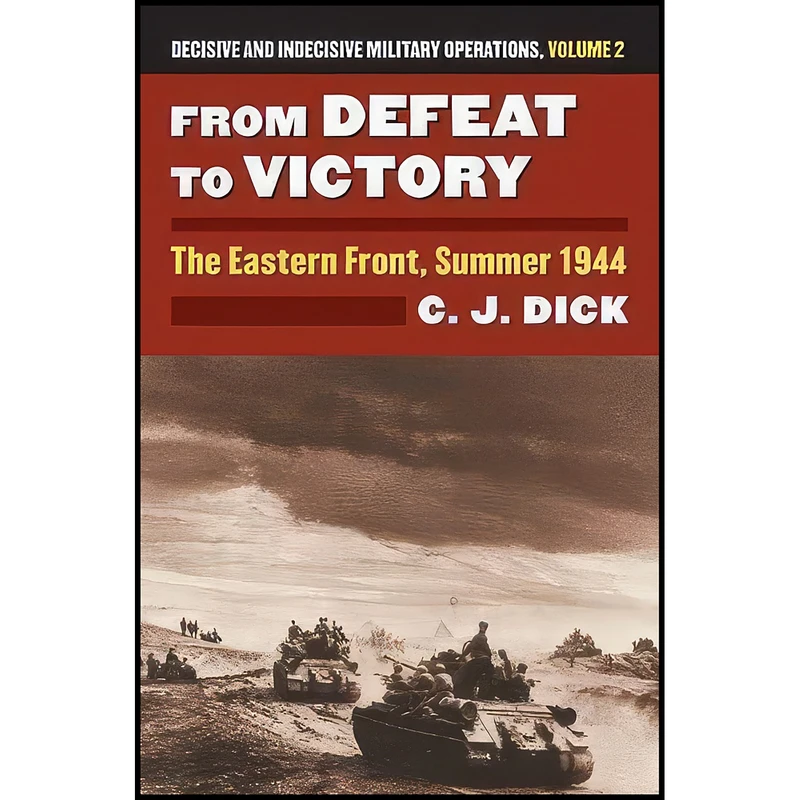 کتاب From Defeat to Victory اثر Charles J. Dick انتشارات University Press of Kansas