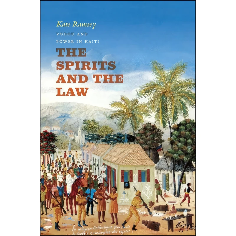 کتاب The Spirits and the Law اثر Kate Ramsey انتشارات University of Chicago Press