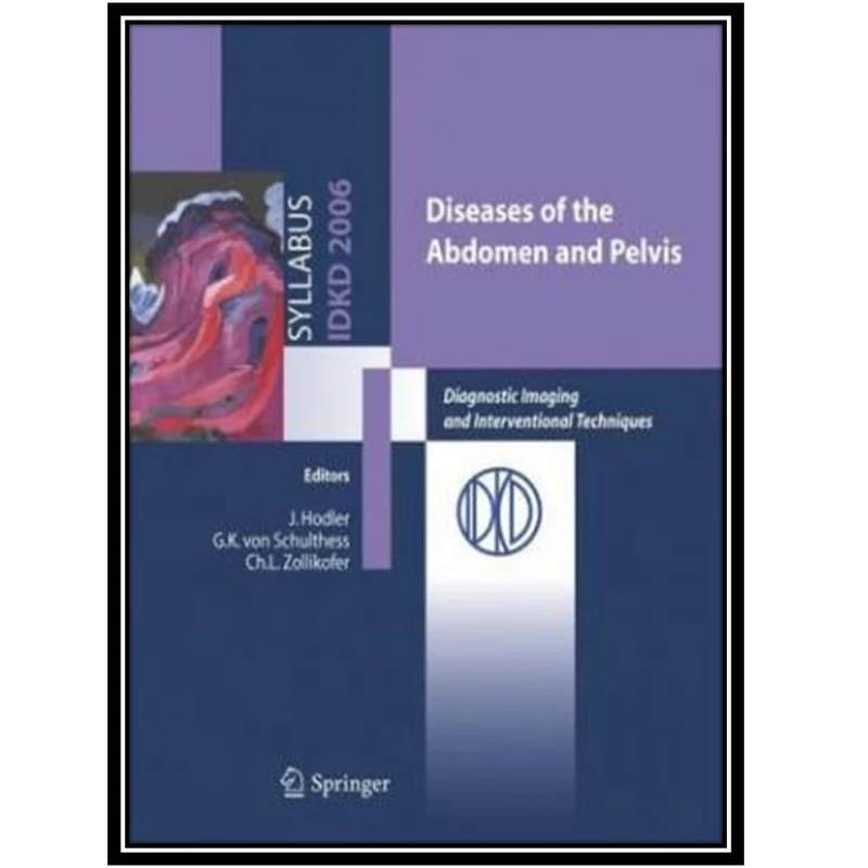 کتاب Diseases of the abdomen and pelvis Diagnostic Imaging and Interventional Techniques اثر جمعی از نویسندگان انتشارات مؤلفین طلایی