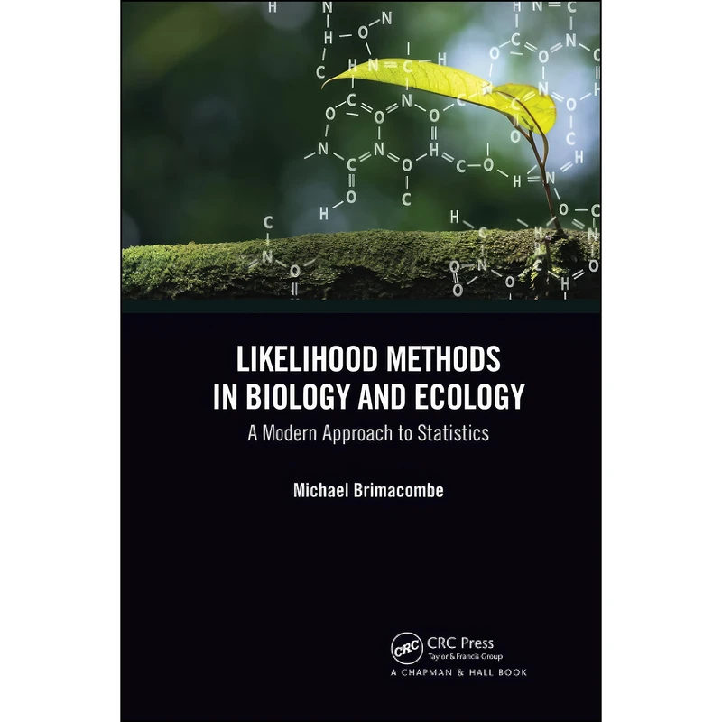 کتاب Likelihood Methods in Biology and Ecology Likelihood Methods in Biology and Ecology  اثر Michael Brimacombe انتشارات تازه ها