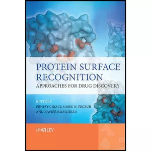 کتاب Protein Surface Recognition اثر جمعي از نويسندگان انتشارات Wiley