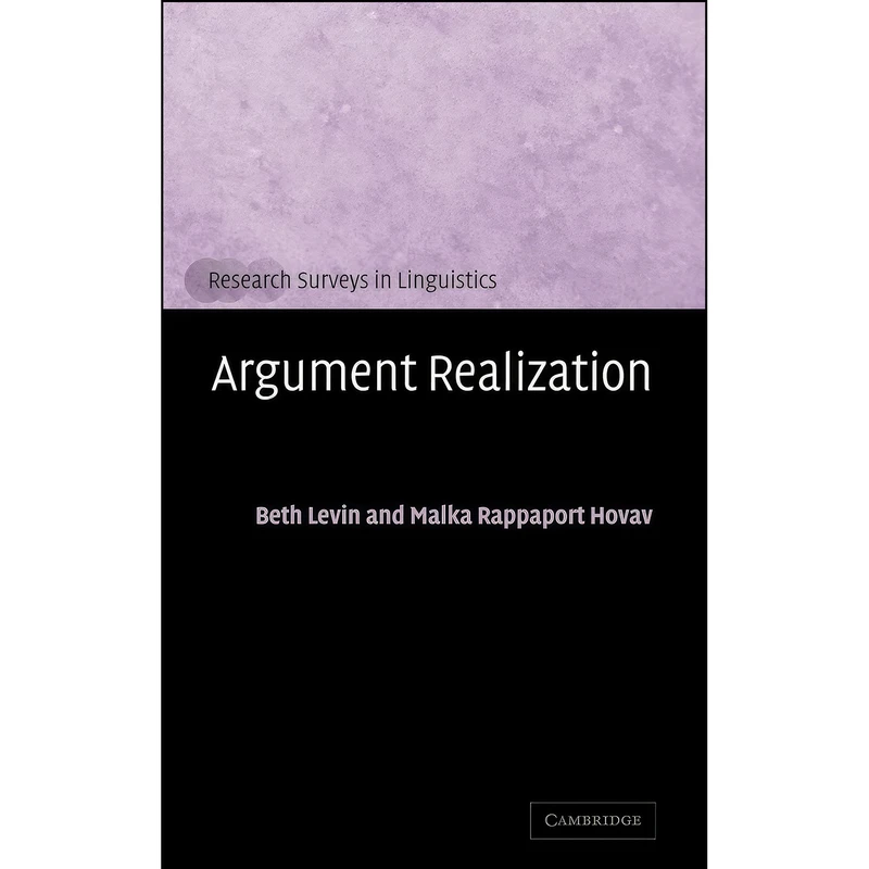 کتاب Argument Realization  اثر جمعي از نويسندگان انتشارات Cambridge University Press