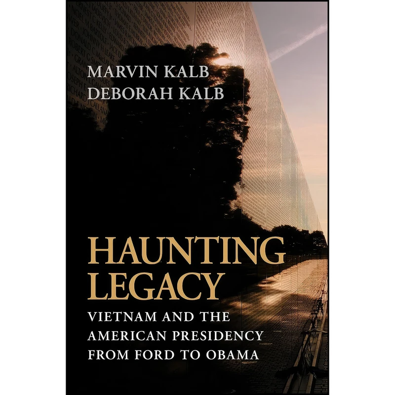 کتاب Haunting Legacy اثر Marvin Kalb and Deborah Kalb انتشارات Brookings Institution Press