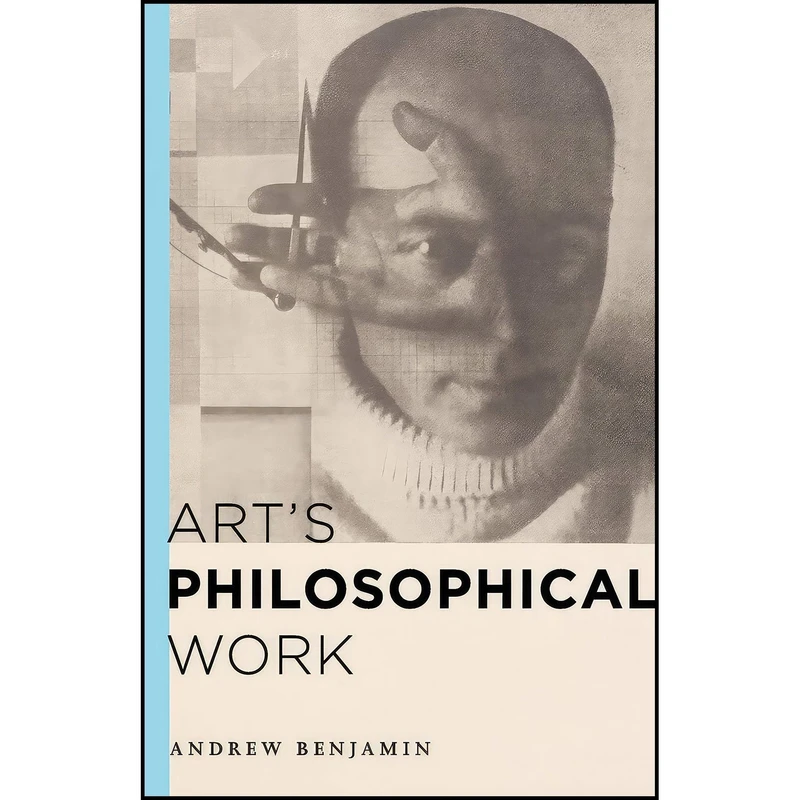 کتاب Arts Philosophical Work اثر Andrew E. Benjamin انتشارات Rowman & Littlefield Publishers