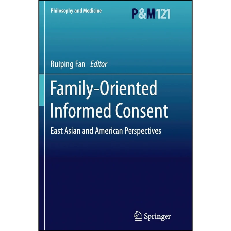کتاب Family-Oriented Informed Consent اثر Ruiping Fan انتشارات Springer