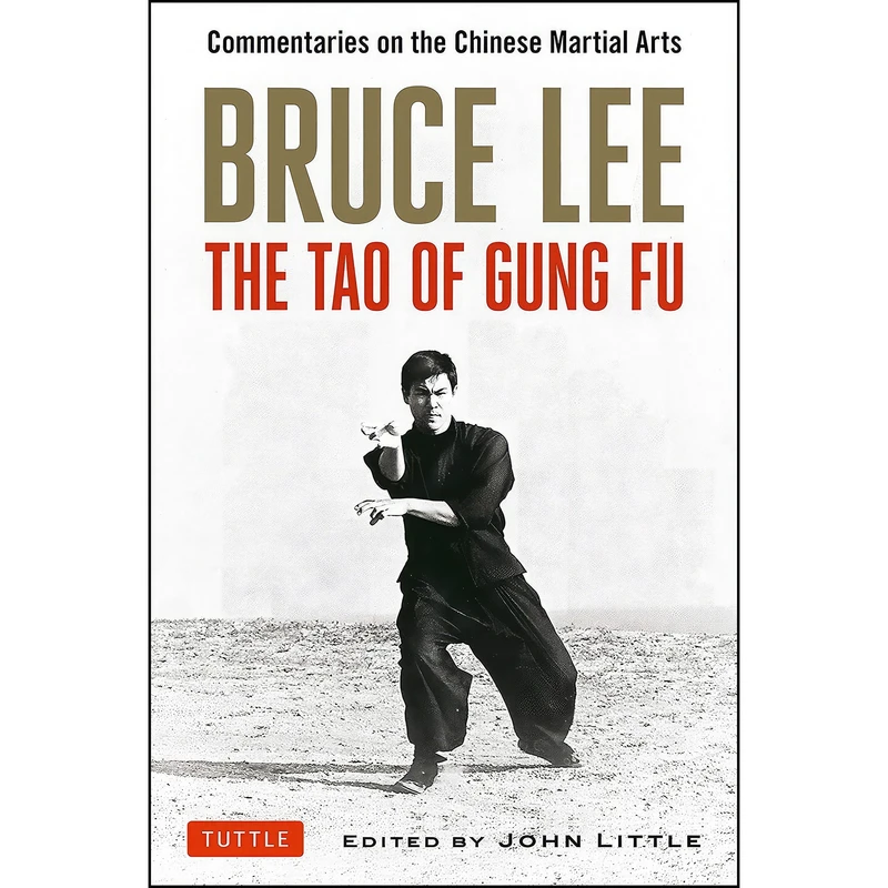 کتاب Bruce Lee The Tao of Gung Fu اثر جمعی از نویسندگان انتشارات Tuttle Publishing