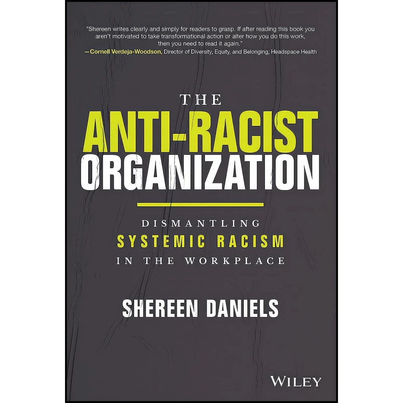 کتاب The Anti-Racist Organization اثر Shereen Daniels انتشارات Wiley