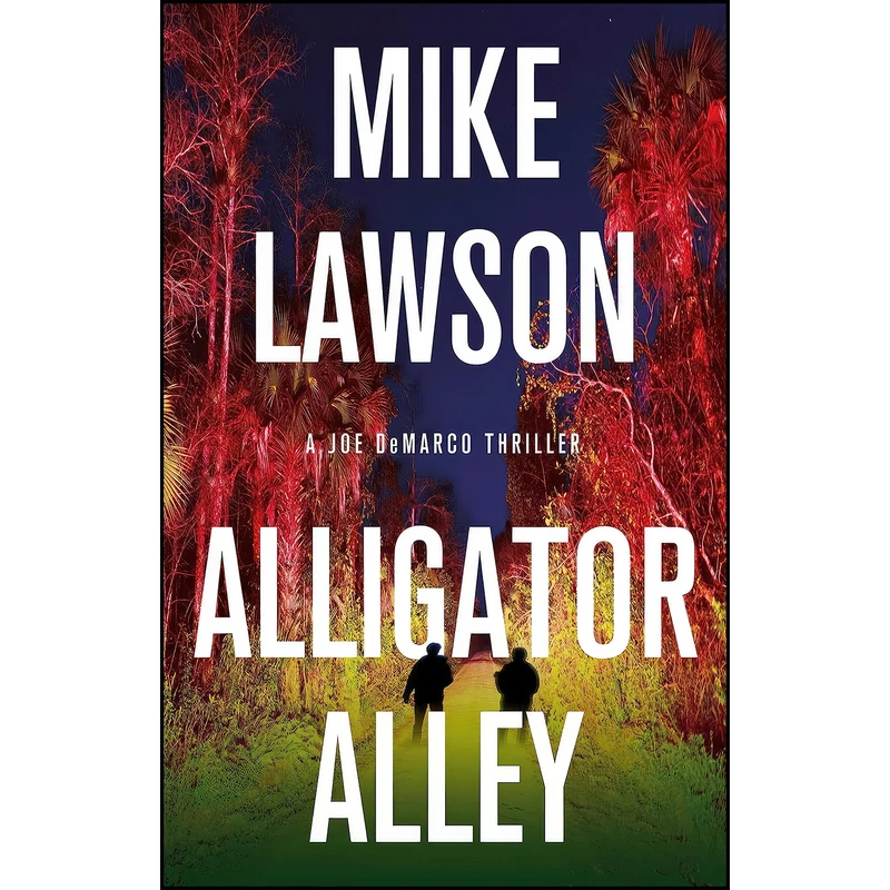 کتاب Alligator Alley اثر Mike Lawson انتشارات Atlantic Monthly Press