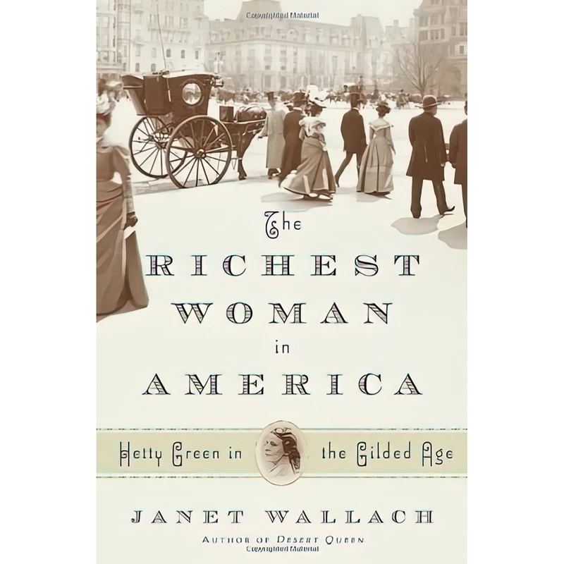 کتاب The Richest Woman in America اثر Janet Wallach انتشارات Nan A. Talese