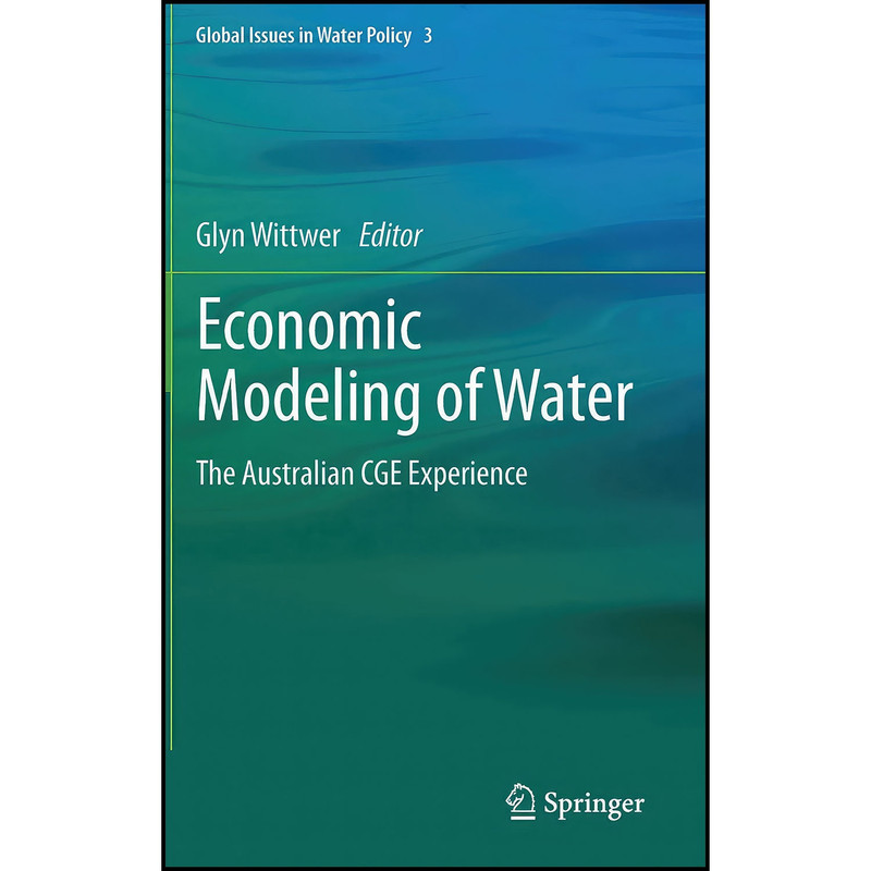 کتاب Economic Modeling of Water اثر Glyn Wittwer انتشارات Springer