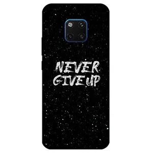 Megafone Never give up 1871 Cover For Huawei Mate 20 Pro