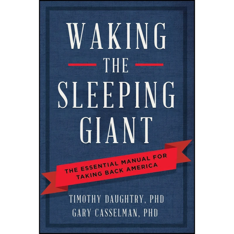 کتاب Waking the Sleeping Giant اثر Timothy Daughtry and Gary Casselman انتشارات Beaufort Books