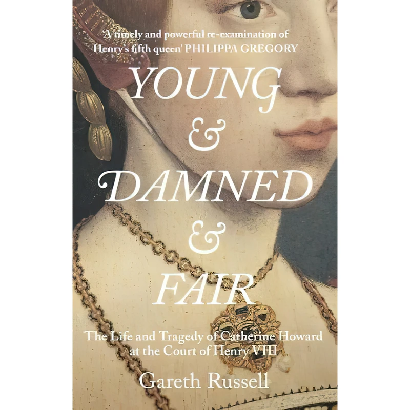کتاب Young and Damned and Fair اثر Gareth Russell انتشارات Harpercollins Publishers