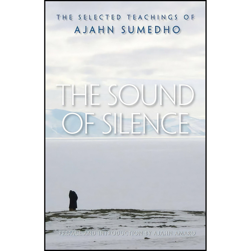 کتاب The Sound of Silence اثر جمعی از نویسندگان انتشارات Wisdom Publications