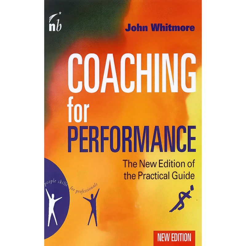 کتاب Coaching for Performance  اثر Sir John Whitmore انتشارات Nicholas Brealey