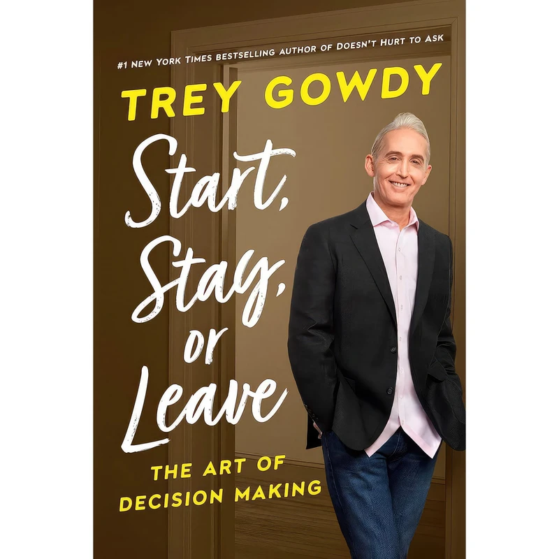 کتاب Start, Stay, or Leave اثر Trey Gowdy انتشارات Forum Books
