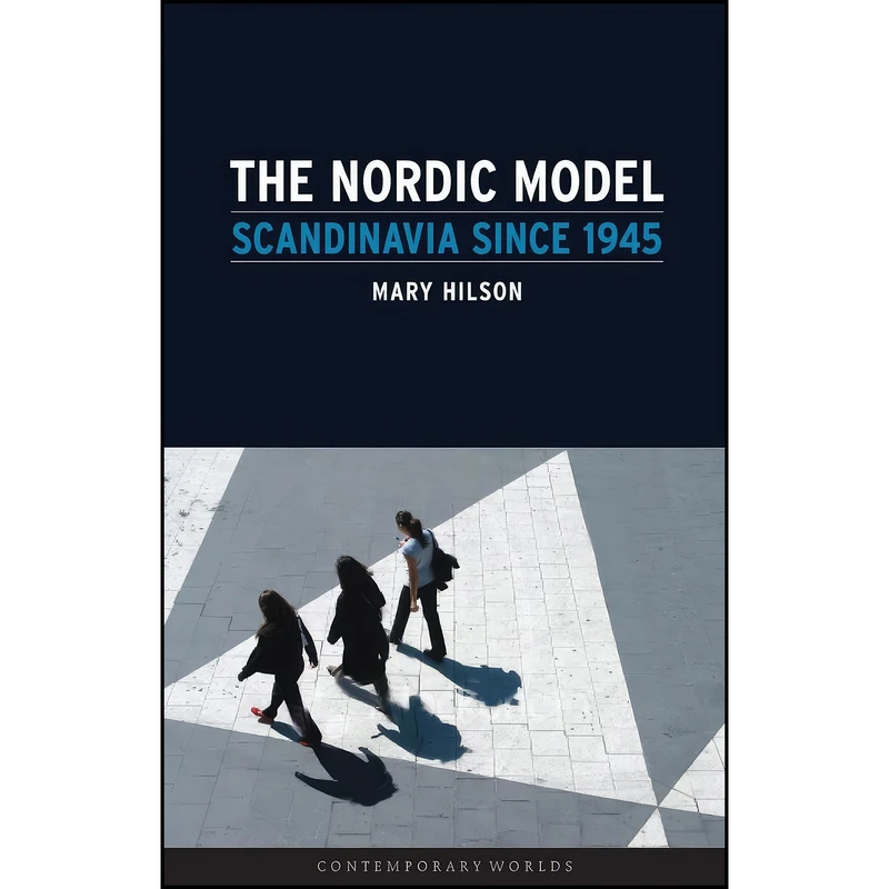 کتاب The Nordic Model اثر Mary Hilson انتشارات Reaktion Books