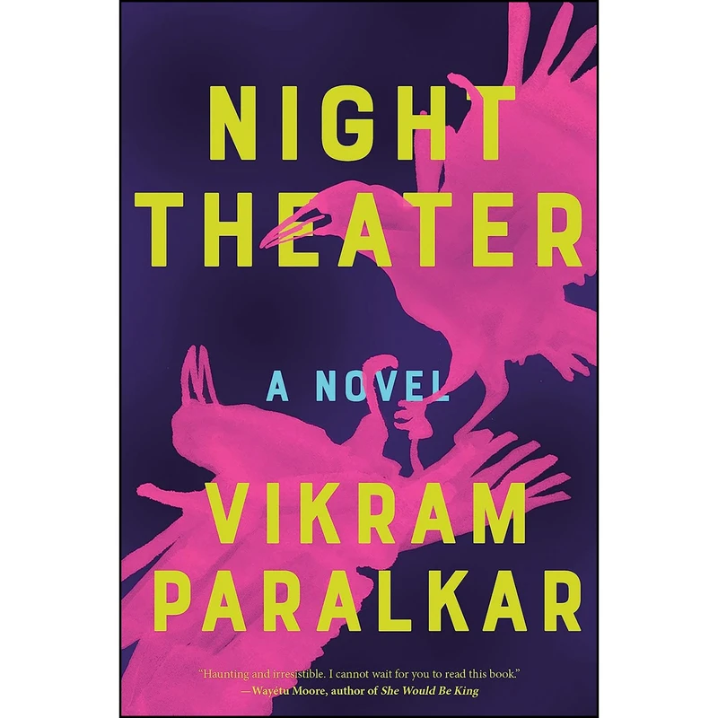کتاب Night Theater اثر Vikram Paralkar انتشارات Catapult