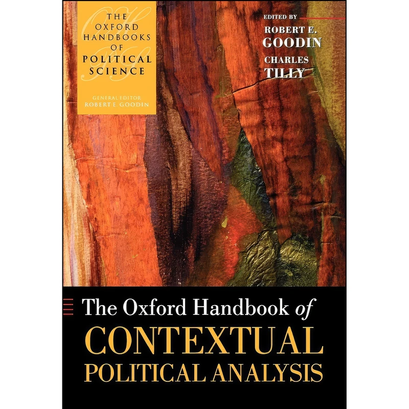 کتاب The Oxford Handbook of Contextual Political Analysis  اثر Robert E. Goodin and Charles Tilly انتشارات Oxford University Press