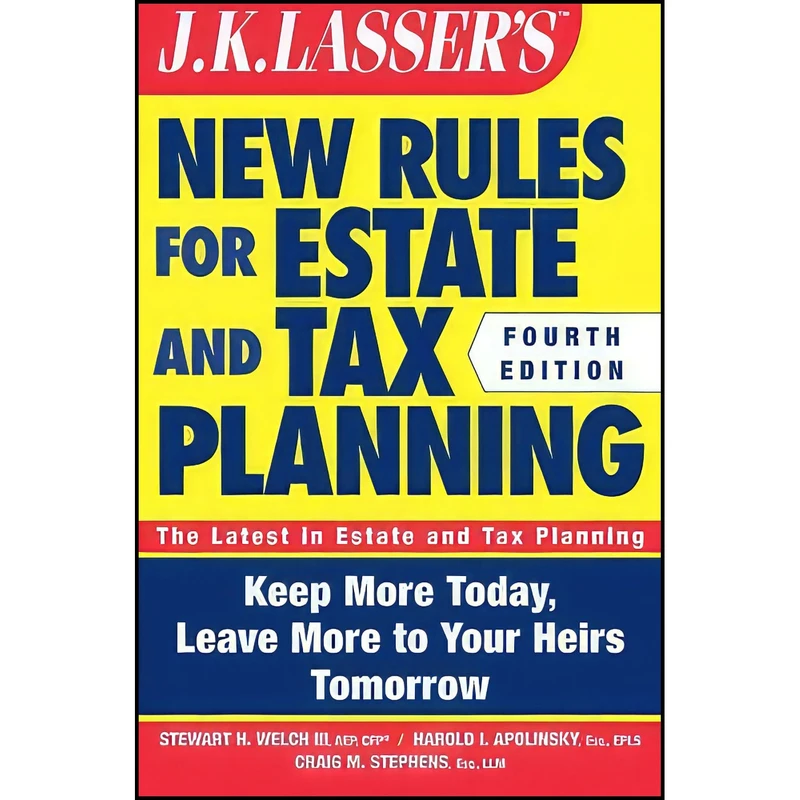 کتاب New Rules for Estate and Tax Planning اثر جمعي از نويسندگان انتشارات Wiley