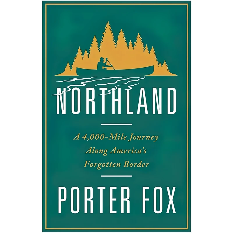 کتاب Northland اثر Porter Fox انتشارات W. W. Norton and Company