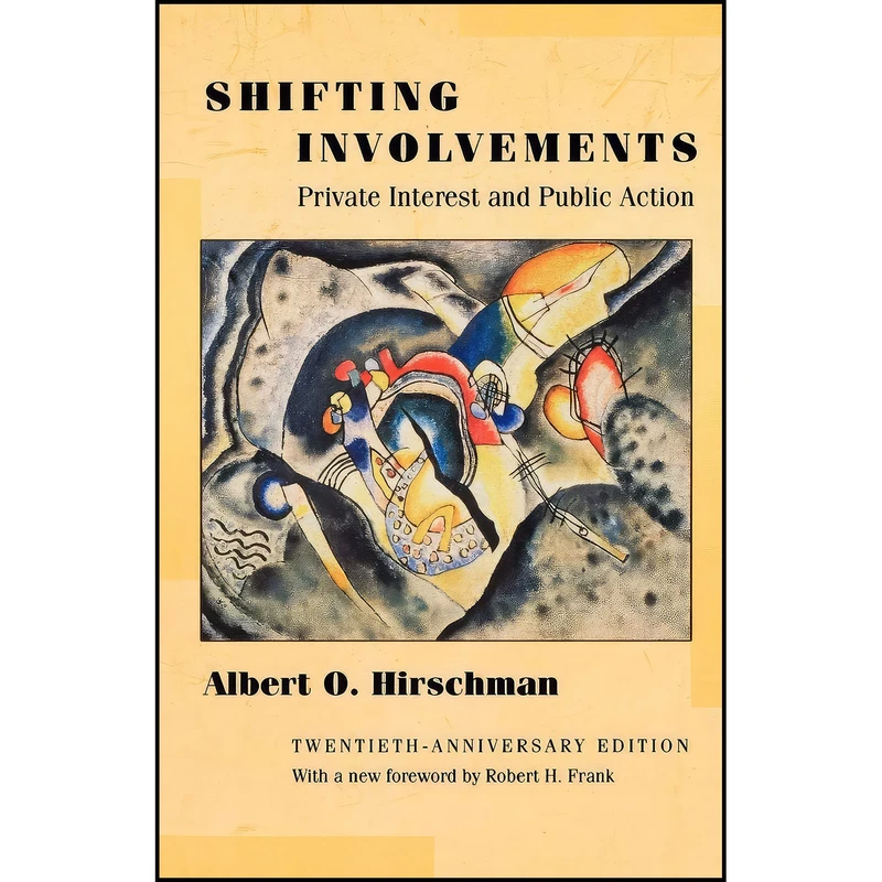 کتاب Shifting Involvements اثر Albert O. Hirschman انتشارات Princeton University Press