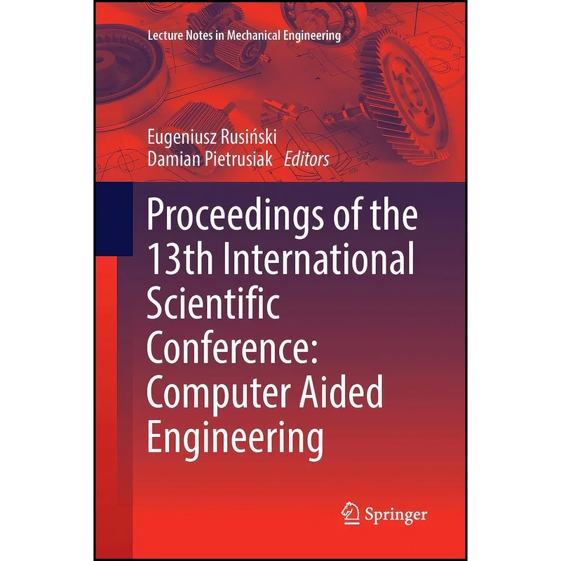 کتاب Proceedings of the 13th International Scientific Conference اثر جمعي از نويسندگان انتشارات Springer