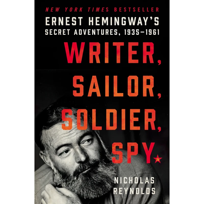 کتاب Writer, Sailor, Soldier, Spy اثر Nicholas E. Reynolds انتشارات Mariner Books