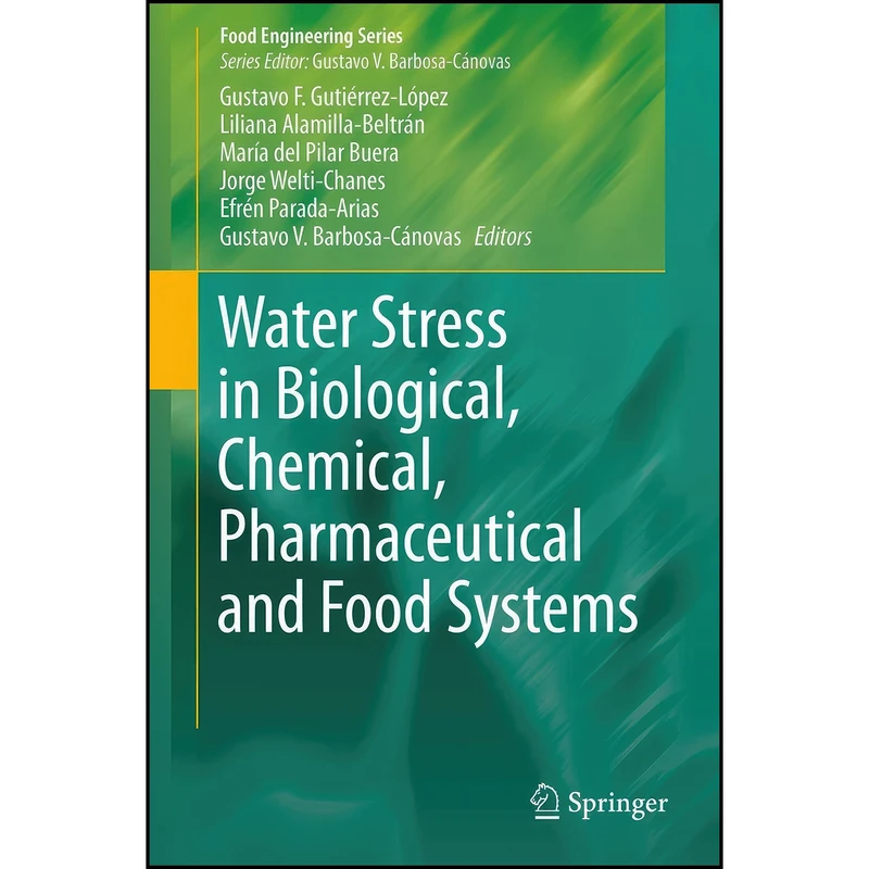 کتاب Water Stress in Biological, Chemical, Pharmaceutical and Food Systems  اثر جمعي از نويسندگان انتشارات Springer