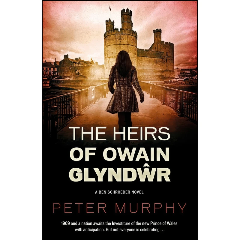کتاب The Heirs of Owain Glyndwr  اثر Peter Murphy انتشارات No Exit